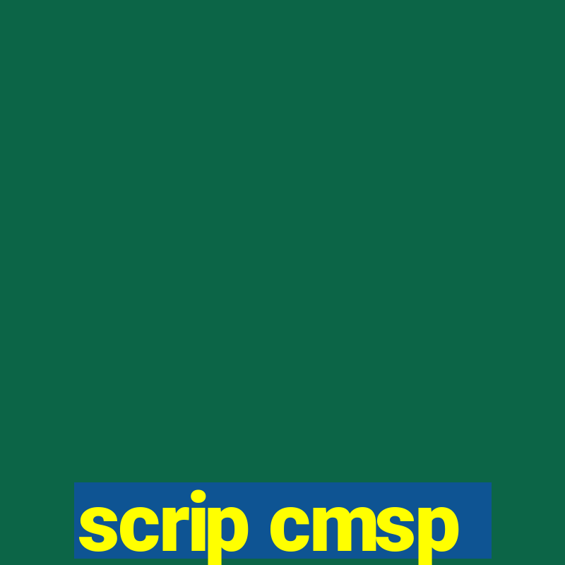 scrip cmsp